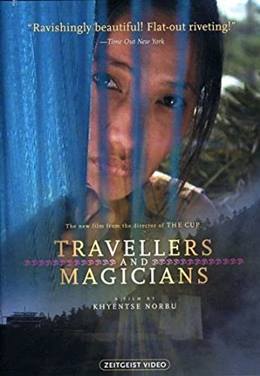 Travellers and Magicians – Gezginler ve Büyücüler