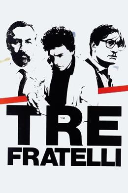 Tre Fratelli – Üç Kardeş