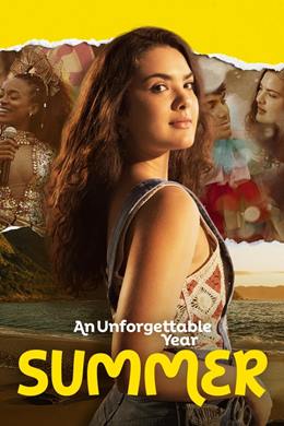Um Ano Inesquecível: Verão – Unutulmaz Bir Yıl: Yaz