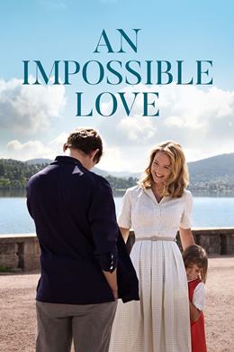 Un Amour Impossible – İmkansız Aşk