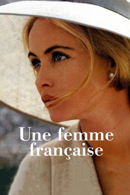 Une Femme Française – Bir Fransız Kadını
