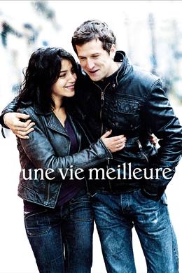 Une Vie Meilleure – Daha İyi Bir Hayat