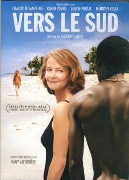 Vers Le Sud – Güneye Doğru
