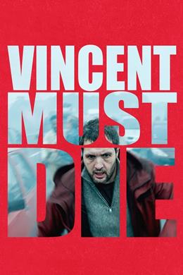 Vincent Doit Mourir – Vincent Ölmeli