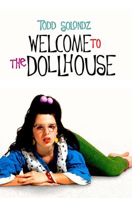Welcome to the Dollhouse – Bebek Evine Hoşgeldiniz