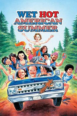 Wet Hot American Summer – Yaz Kampında Curcuna