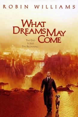 What Dreams May Come – Aşkın Gücü