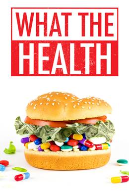 What the Health – Sağlık Komplosu