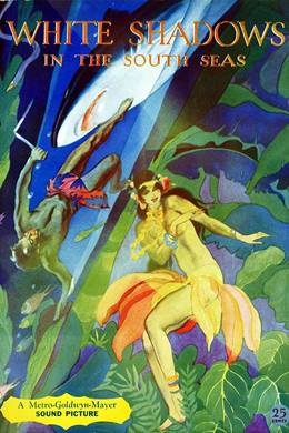 White Shadows in the South Seas – Beyaz Gölgeler