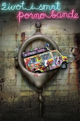 Zivot i Smrt Porno Bande